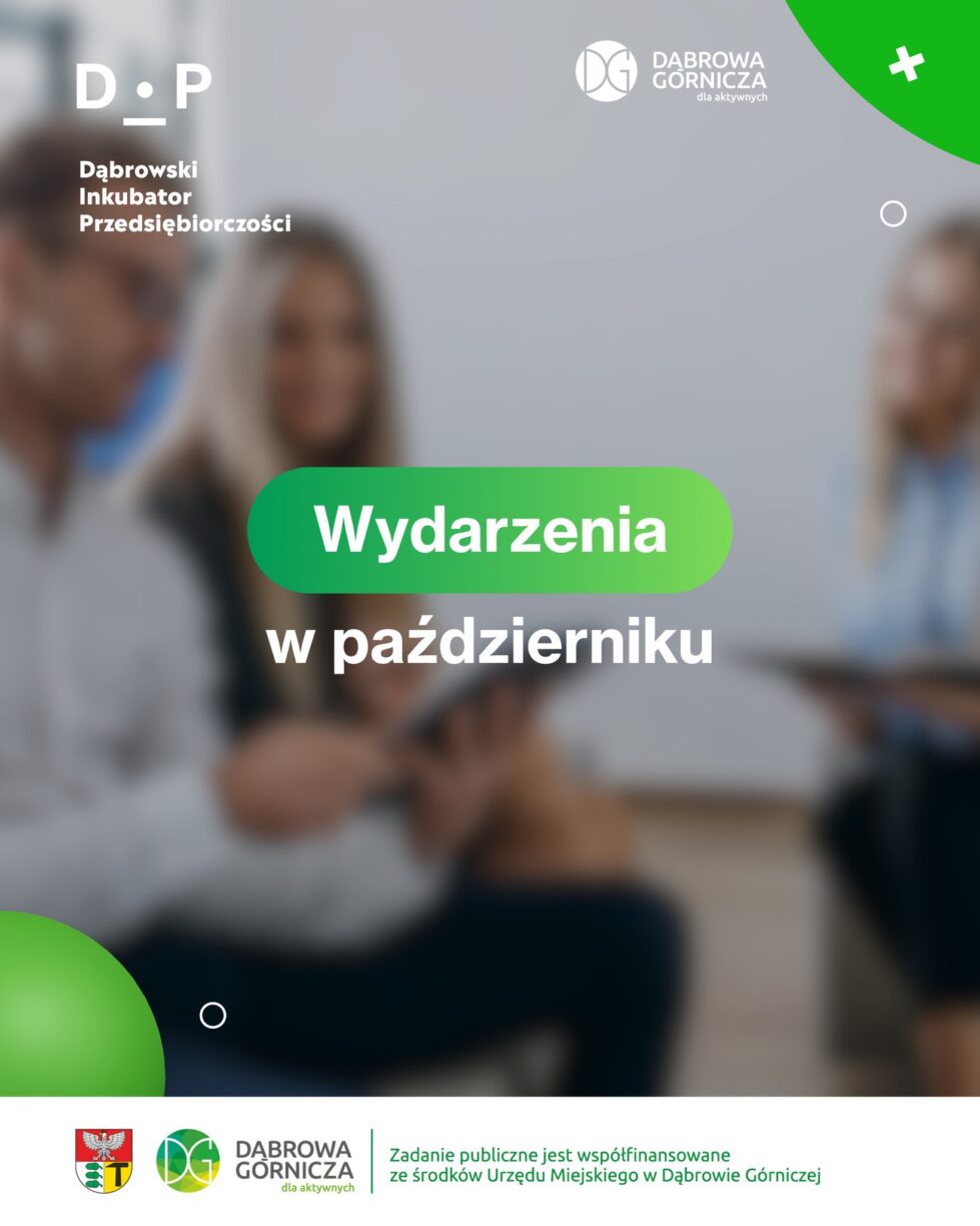 Październik w Dąbrowskim Inkubatorze Przedsiębiorczości!