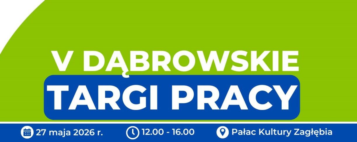 V Dąbrowskie Targi Pracy: kolejne szanse i możliwości